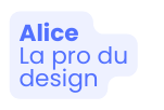 Alice La pro du design